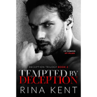 Rina Kent — Trilogía Deception # 2: Tempted by Deception