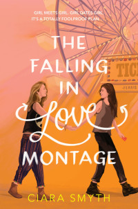 Ciara Smyth — The Falling in Love Montage