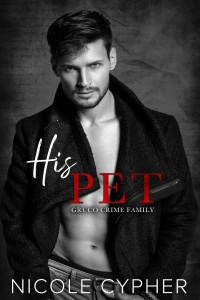 Nicole Cypher — His Pet (French Edition)
