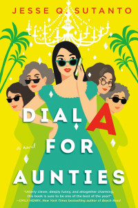 Jesse Q. Sutanto — Dial a for Aunties