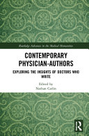 Nathan Carlin (Editor) — Contemporary Physician-Authors : Exploring the Insights of Doctors Who Write