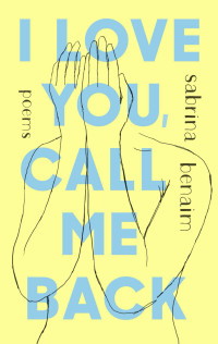 Sabrina Benaim — I Love You, Call Me Back