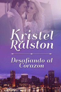 Kristel Ralston — Desafiando al corazón
