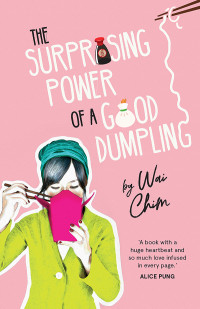 Wai Chim — The Surprising Power of a Good Dumpling