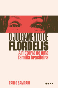 Paulo Sampaio — O julgamento de Flordelis
