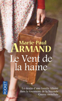 Marie-Paul Armand — Le vent de la haine
