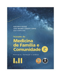 Gustavo Gusso, José Mauro Ceratti Lopes — Tratado De Medicina De Família E Comunidade - 2.ed