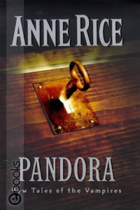 Rice, Anne — Pandora