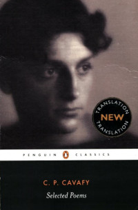 Constantine P. Cavafy — Selected Poems