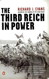 Richard J. Evans — The Third Reich in Power