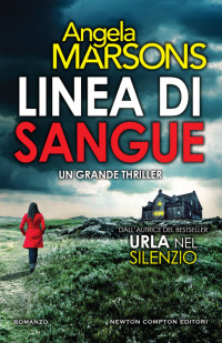 Angela Marsons — Linea di sangue