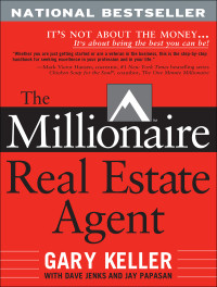 Gary Keller — The Millionaire Real Estate Agent