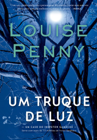 Louise Penny — Um truque de luz