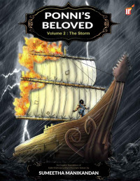 Kalki Krishnamurthy — The Storm - Ponnis' Beloved Volume Two: An English Translation of Kalki Krishnamurthy's Ponniyin Selvan: An English Translation of Kalki Krishnamurthy's Ponniyin Selvan (Ponni's Beloved Book 2)