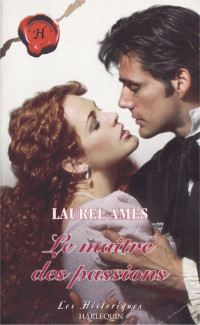 Laurel Ames — Le maître des passions