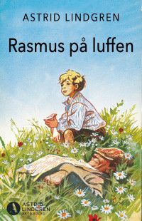 Astrid Lindgren — Rasmus på luffen