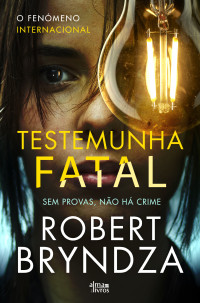 Robert Bryndza — Testemunha Fatal