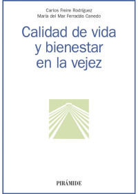 Carlos Freire Rodríguez, María del Mar Ferradás Canedo — Calidad de vida y bienestar en la vejez