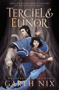 Garth Nix — Terciel and Elinor