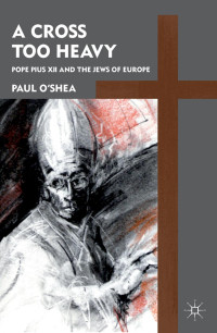 Paul O'Shea — A Cross Too Heavy