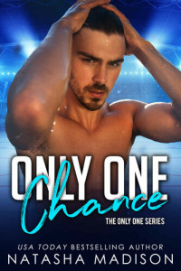 Madison, Natasha — Only One Chance