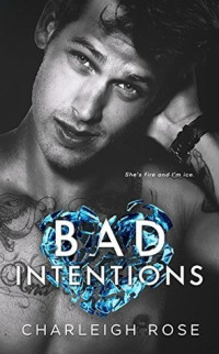 Charleigh Rose — Bad Intentions