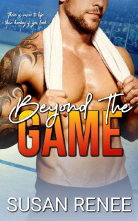 Susan Renee — Beyond the Game (Chicago Red Tails #3)