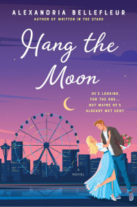 Alexandria Bellefleur — Hang the Moon