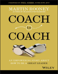 Martin Rooney — Coach to Coach: An Empowering Story About How to Be a Great Leader