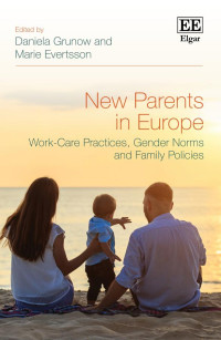 Grunow, D.   Evertsson, M.; — New Parents in Europe