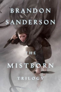 Brandon Sanderson — The Mistborn Trilogy
