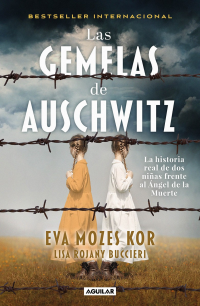 Eva Mozes Kor & Lisa Rojany Buccieri — Las gemelas de Auschwitz
