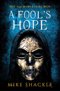 Mike Shackle — A Fool's Hope