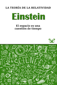 David Blanco Laserna — EINSTEIN. LA TEORÍA DE LA RELATIVIDAD