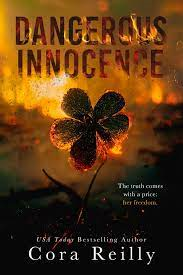 Cora Reilly — Dangerous innocence [Five Leaf Clover #1] (Traducción NO oficial)