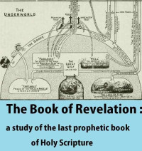 Clarence Larkin [Bibliobazaar & Larkin, Clarence] — The Book of Revelation : A Study of the Last Prophetic Book of Holy Scripture