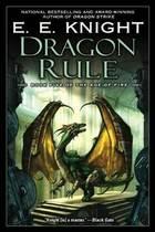E. E. Knight — Dragon Rule (5)