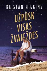 Kristan Higgins — Užpūsk visas žvaigždes
