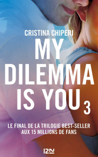 Cristina CHIPERI [Chiperi, Cristina] — My Dilemma Is You - T3