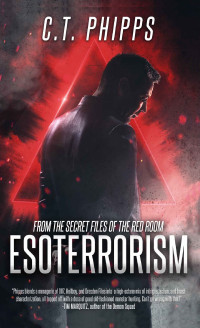 Phipps, C. T. [Phipps, C. T.] — Esoterrorism