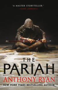 Anthony Ryan — The Pariah