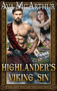 Ava McArthur — Highlander’s Viking Sin (Highlanders and Vikings #6)