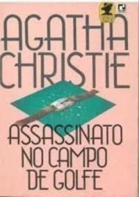 Agatha Christie — Assassinato no Campo de Golfe