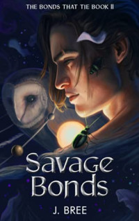 J Bree — Savage bonds