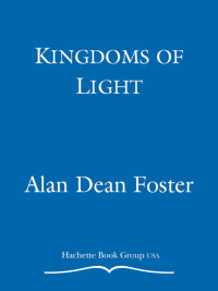 Alan Dean Foster — Kingdoms of Light