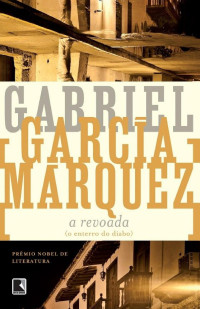 Gabriel García Márquez — A revoada (O enterro do diabo)