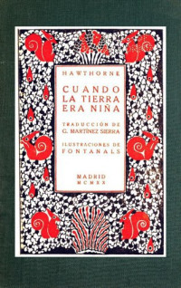 Nathaniel Hawthorne [Hawthorne, Nathaniel] — Cuando la tierra era niña