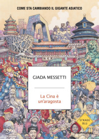 Giada Messetti — La Cina è un'aragosta