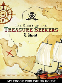 Edith Nesbit — The Story of the Treasure Seekers