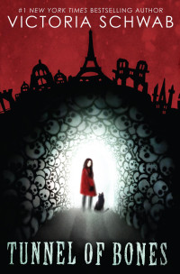 Victoria Schwab — Tunnel of Bones